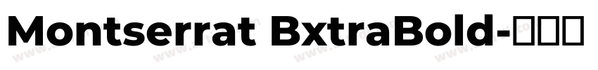 Montserrat BxtraBold字体转换